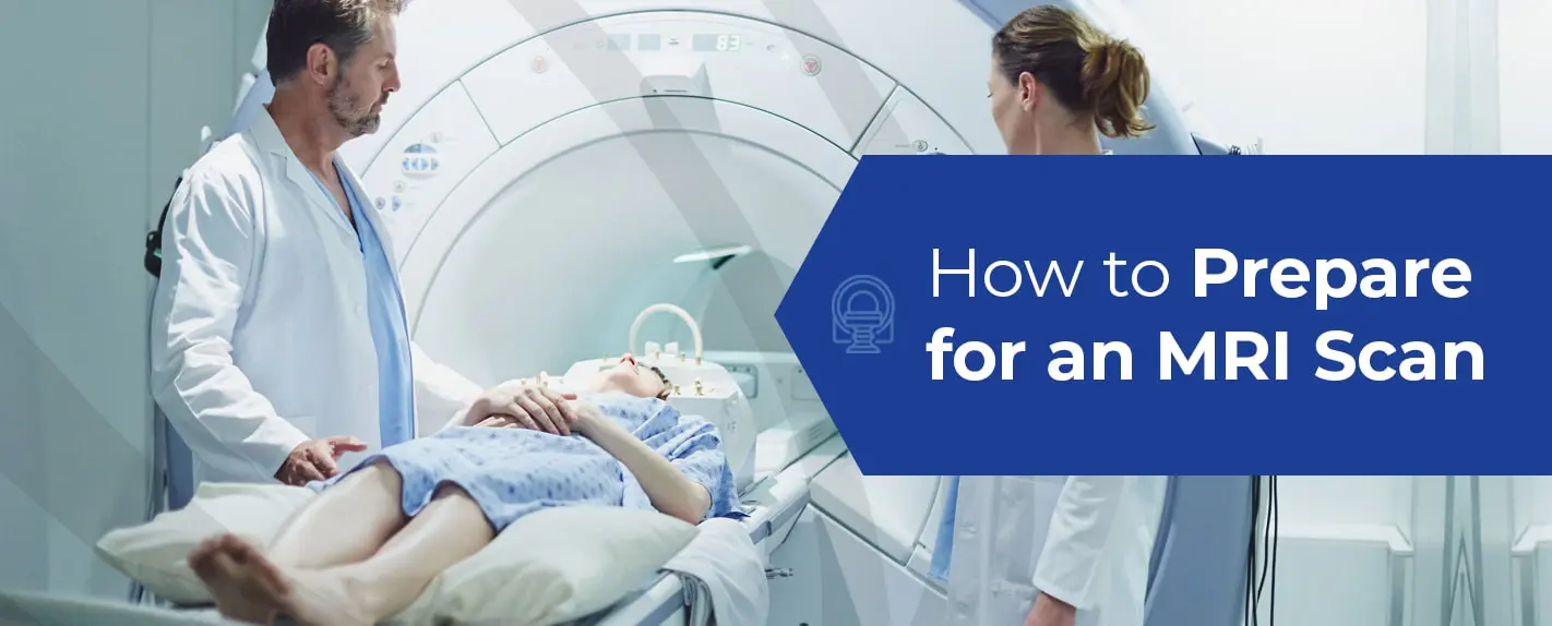 How to Prepare for an MRI Scan - Health Images