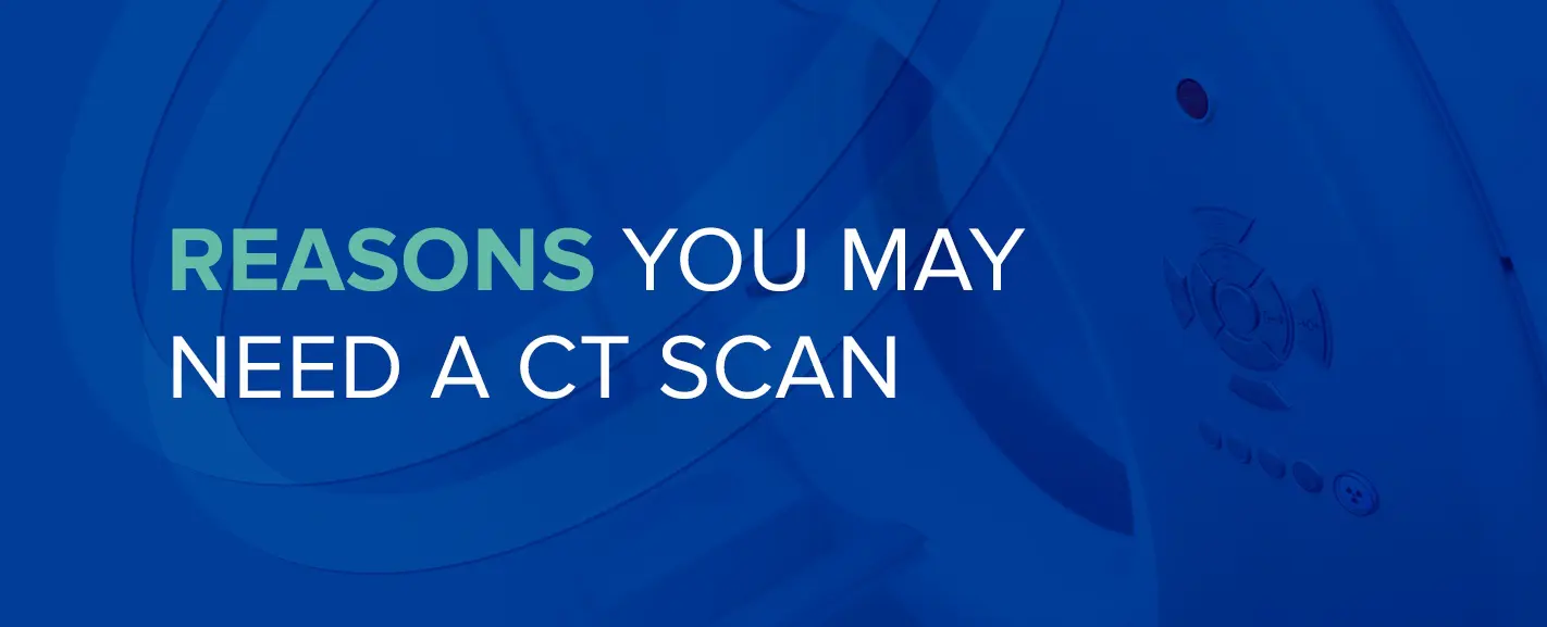 https://www.healthimages.com/content/uploads/sites/2/2020/02/Reasons-Need-CT-Scan.jpg.webp